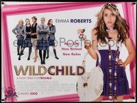2b677 WILD CHILD advance DS British quad '08 sexy Emma Roberts, Natasha Richardson, Henderson!
