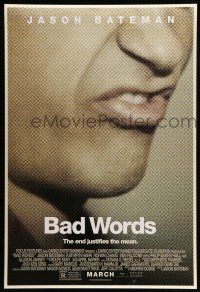 2c071 BAD WORDS advance DS 1sh '13 Jason Bateman, the end justifies the mean!