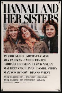 2c339 HANNAH & HER SISTERS 1sh '86 Woody Allen, Mia Farrow, Carrie Fisher, Barbara Hershey