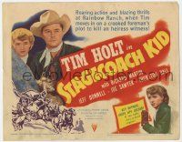 2f411 STAGECOACH KID TC '49 Tim Holt moves in on a crooked foreman's plot to kill heiress witness!
