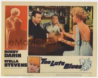 2f953 TOO LATE BLUES LC #1 '62 Bobby Darin & sexy Stella Stevens, directed by John Cassavetes!