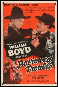 2g115 BORROWED TROUBLE 1sh '48 close up of William Boyd as Hopalong Cassidy fighting!