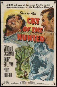 2g196 CRY OF THE HUNTED 1sh '53 Polly Bergen, Barry Sullivan, Vittorio Gassman!