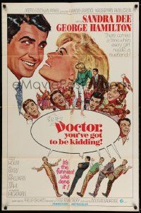 2g236 DOCTOR YOU'VE GOT TO BE KIDDING 1sh '67 Sandra Dee & George Hamilton by Mitchell Hooks