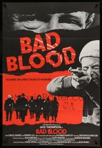 2g054 BAD BLOOD English 1sh '81 Mike Newell, Jack Thompson, sooner or later it runs to murder!