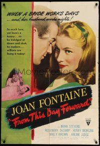 2g330 FROM THIS DAY FORWARD 1sh '46 pretty Joan Fontaine works days, her husband nights!