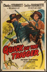2g688 QUICK ON THE TRIGGER 1sh '48 art of Charles Starrett as The Durango Kid, Smiley Burnette!