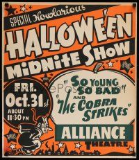 2j008 HALLOWEEN MIDNITE SHOW Spook Show jumbo WC '52 So Young So Bad & Cobra Strikes, Howlarious!
