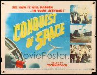 2k012 CONQUEST OF SPACE style A 1/2sh '55 George Pal, see how it'll happen in your lifetime!