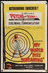 2m716 MY WORLD DIES SCREAMING 1sh '59 Terror in the Haunted House, astounding shocker, different!