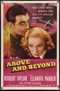 2t025 ABOVE & BEYOND 1sh '52 close-up of Robert Taylor & pretty Eleanor Parker!