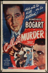 2t607 MIDNIGHT 1sh R47 huge close up of Humphrey Bogart with gun, Call It Murder!