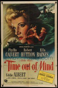 2t922 TIME OUT OF MIND 1sh '47 Phyllis Calvert, Robert Hutton, directed by Robert Siodmak!