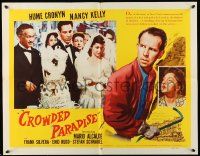 2y589 CROWDED PARADISE 1/2sh '56 Hume Cronyn, Nancy Kelly, a daring motion picture!