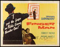 2y632 FINGER MAN style A 1/2sh '55 Frank Lovejoy puts the finger on Public Enemy Number One!