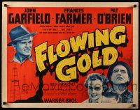 2y638 FLOWING GOLD 1/2sh '40 John Garfield, Frances Farmer, & Pat O'Brien are oil bums!