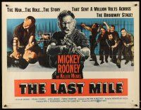 2y735 LAST MILE style B 1/2sh '59 Mickey Rooney as Killer Mears breaks out of Death Row!