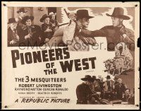 2y830 PIONEERS OF THE WEST 1/2sh R48 3 Mesquiteers, Robert Livingston, cool western images!