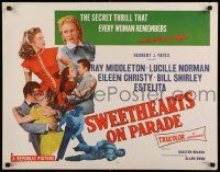 2y909 SWEETHEARTS ON PARADE style B 1/2sh '53 the thrill that every woman remembers & never tells!