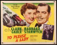 2y935 TO PLEASE A LADY style B 1/2sh '50 race car driver Clark Gable & sexy Barbara Stanwyck!