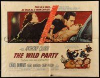 2y982 WILD PARTY 1/2sh '56 Anthony Quinn, it's the new sin that is sweeping America!