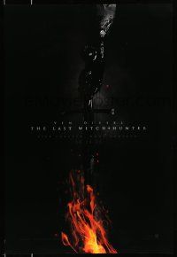 2z461 LAST WITCH HUNTER teaser DS 1sh '15 Vin Diesel, image of sword covered in black blood & fire!