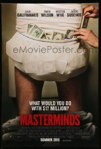 2z516 MASTERMINDS advance DS 1sh '15 Galifianakis, image of man with money stuffed in underwear!