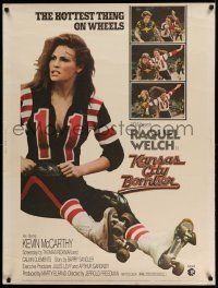 3c385 KANSAS CITY BOMBER 30x40 '72 roller derby girl Raquel Welch, the hottest thing on wheels!