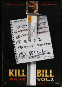 3c039 KILL BILL: VOL. 2 teaser German 33x47 '04 katana through death list, Quentin Tarantino!