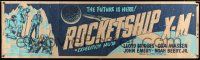 3c284 ROCKETSHIP X-M paper banner '50 the screen's FIRST story of man's conquest of space!