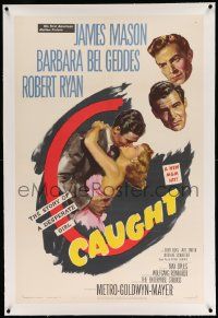 3f170 CAUGHT linen 1sh '49 James Mason's 1st U.S. film, Barbara Bel Geddes & Robert Ryan
