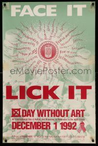 3g354 FACE IT LICK IT DAY WITHOUT ART 23x35 special '92 international AIDS awareness!