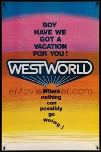 3g445 WESTWORLD teaser 1sh '73 boy have we got a vacation for you, nothing can go wrong, rare!