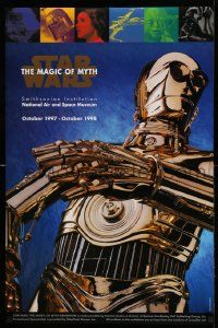 3h262 STAR WARS: THE MAGIC OF MYTH 23x35 museum/art exhibition '97 C-3PO under cast images!