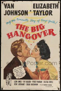 3j085 BIG HANGOVER 1sh '50 romantic artwork of pretty Elizabeth Taylor & Van Johnson!
