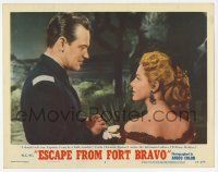 3k664 ESCAPE FROM FORT BRAVO LC #3 '53 Eleanor Parker tells William Holden she can be trouble!
