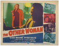 3k351 OTHER WOMAN TC '54 great images of Hugo Haas & sexy bad girl Cleo Moore, film noir!