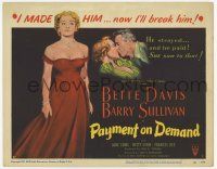 3k355 PAYMENT ON DEMAND TC '51 art of Bette Davis, who made & will break Barry Sullivan!