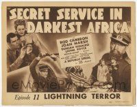 3k392 SECRET SERVICE IN DARKEST AFRICA chapter 11 TC '43 Rod Cameron, WWII serial, Lightning Terror!
