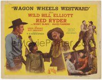 3k496 WAGON WHEELS WESTWARD TC '45 Wild Bill Elliott as Red Ryder, Bobby Blake as Little Beaver!