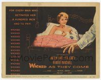 3k516 WICKED AS THEY COME TC '56 for every man who betrayed Arlene Dahl, a hundred men had to pay!