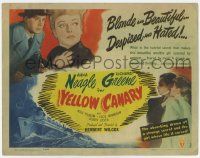 3k544 YELLOW CANARY TC '44 Anna Neagle is despised by women and scorned by men!