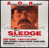 3p119 MAN CALLED SLEDGE int'l 6sh '70 c/u of James Garner, a savage, ornery & beautiful S.O.B.!