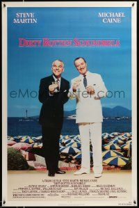 3r483 DIRTY ROTTEN SCOUNDRELS 1sh '88 wacky Steve Martin & Michael Caine, directed by Frank Oz!
