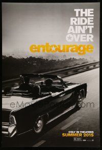 3r551 ENTOURAGE teaser DS 1sh '15 Jeremy Piven, Kevin Connelly, Liam Neeson, ride ain't over!