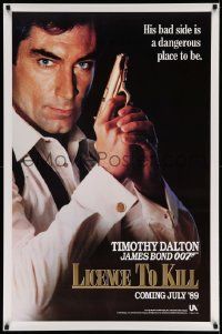 3s078 LICENCE TO KILL C style teaser 1sh '89 Timothy Dalton as Bond, his bad side is dangerous!