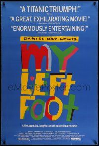 3s260 MY LEFT FOOT 1sh '89 Daniel Day-Lewis, life, laughter, and the occasional miracle!