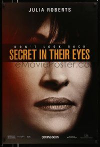 3s571 SECRET IN THEIR EYES teaser DS 1sh '15 huge close up of Julia Roberts under title!