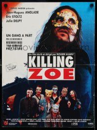 3x497 KILLING ZOE French 16x22 '94 partially written by Tarantino, wacky masked people with guns!