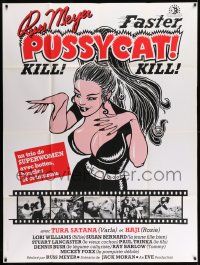 3y742 FASTER, PUSSYCAT! KILL! KILL! French 1p '85 Russ Meyer classic, sexy different artwork!